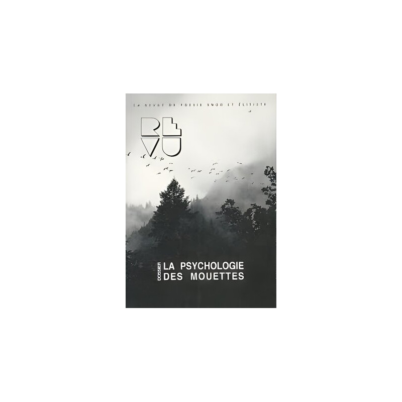 DOSSIER : LA PSYCHOLOGIE DES MOUETTES