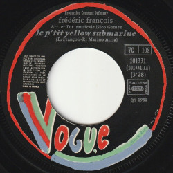 Qui T'a Dit Qu'en Ce Temps-la / Le P'tit Yellow Submarine