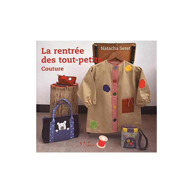 La rentrée des tout-petits : Couture