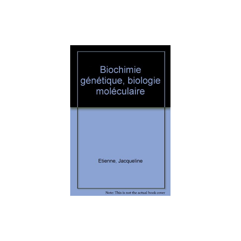 Biochimie génétique biologie moléculaire