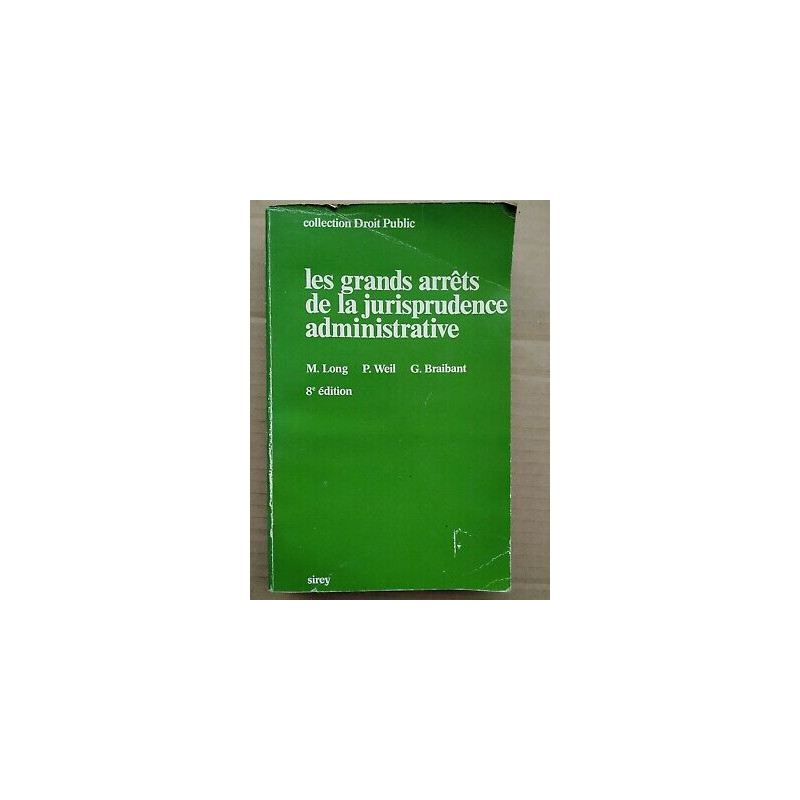 Les grands arrêts de la jurisprudence administrative 8ªed
