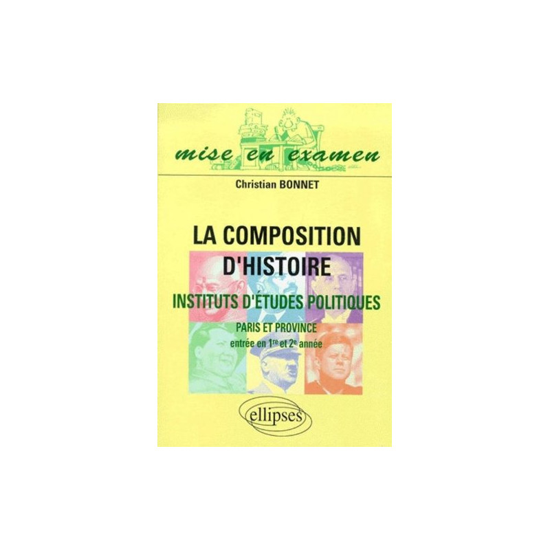 La composition d'histoire à Sciences Po (Paris et province) :...