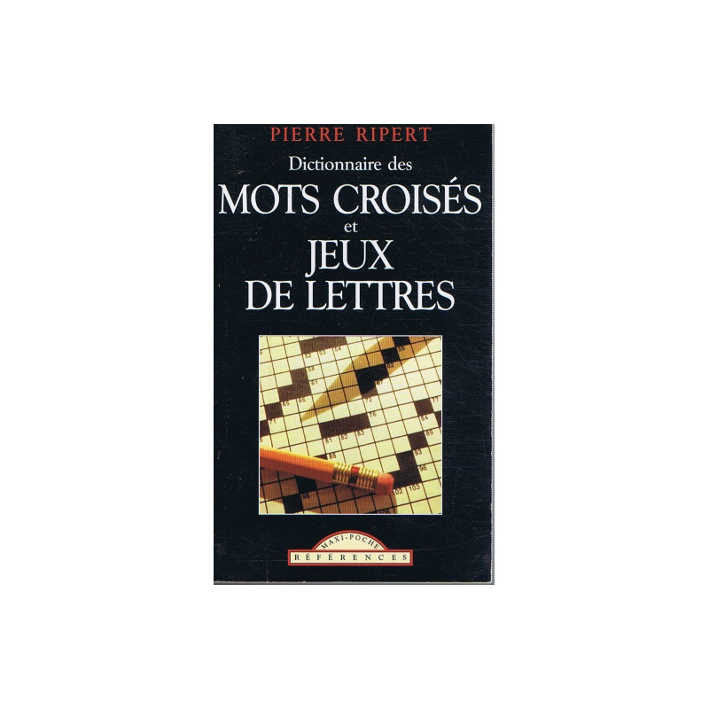 Dictionnaire des mots croisés et jeux de lettres