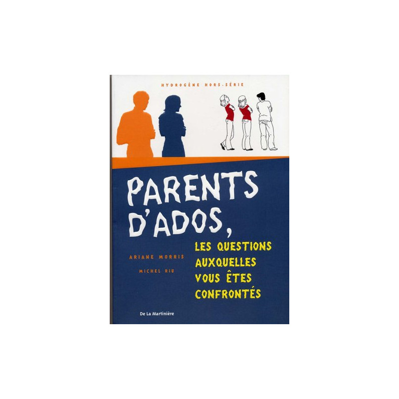Parents d'ados les questions auxquelles vous êtes confrontés