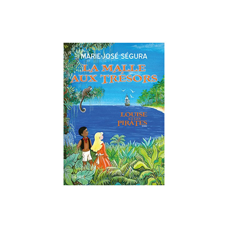 La malle aux trésors : Louise et les pirates