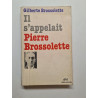 Il s'appelait Pierre Brossolette