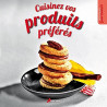 Cuisiner vos produits preferes