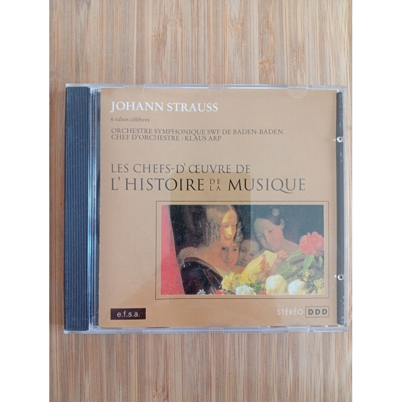 Les chefs d'oeuvre de l'histoire de la musique - johann strauss