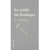 Les outils du fromager