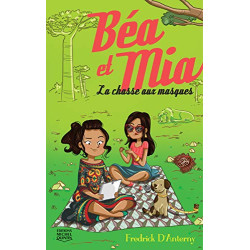 Béa et Mia - tome 3 La chasse aux masques (3)