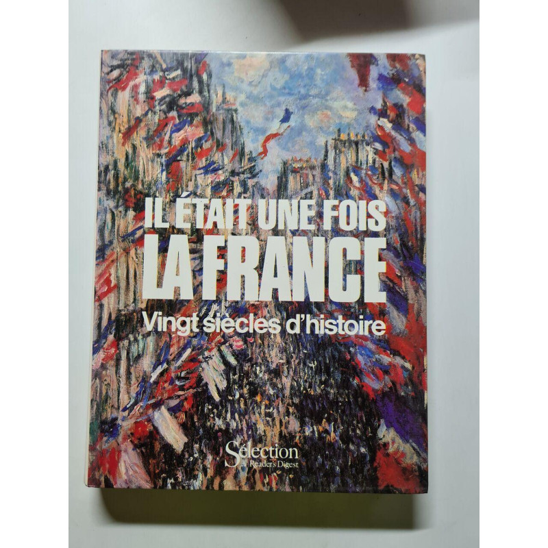 Il était une fois La France vingt siecle d'histoire