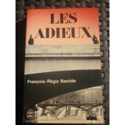 françois régis bastide LES ADIEUX
