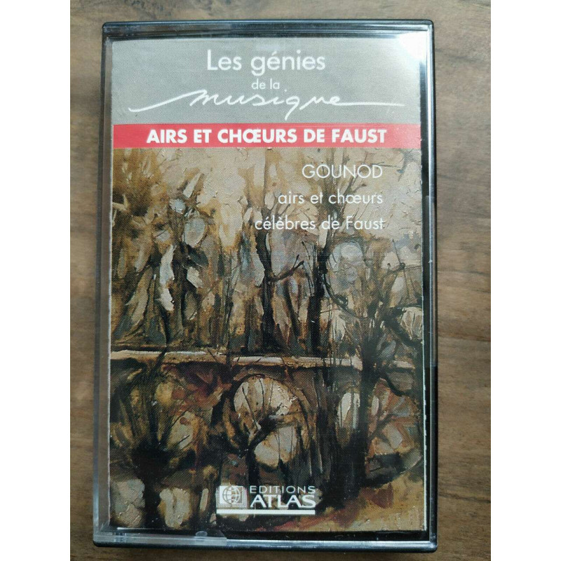 Les génies de la musique - Airs et choeurs de Faust Cassette Audio-K7