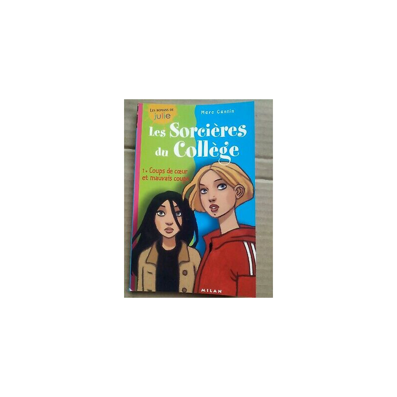 Marc Cantin Les sorcières du collège v1 Coups de coeur et mauvais...