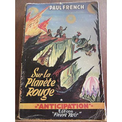 Paul french Sur la Planète rouge Fleuve Noir Anticipation n44