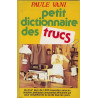 Petit dictionnaire des trucs