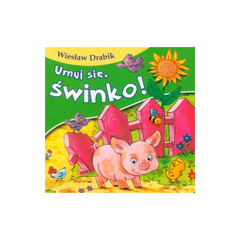 Umyj sie swinko