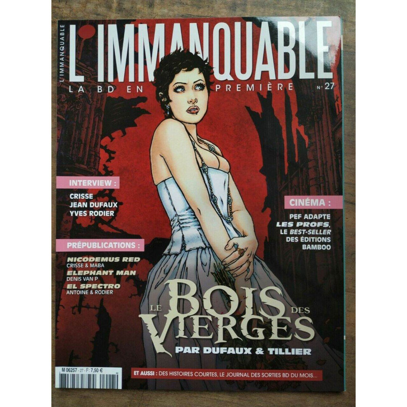 L'immanquable Nº 27 Le Bois des Vierges par Dufaux et tillier 2013