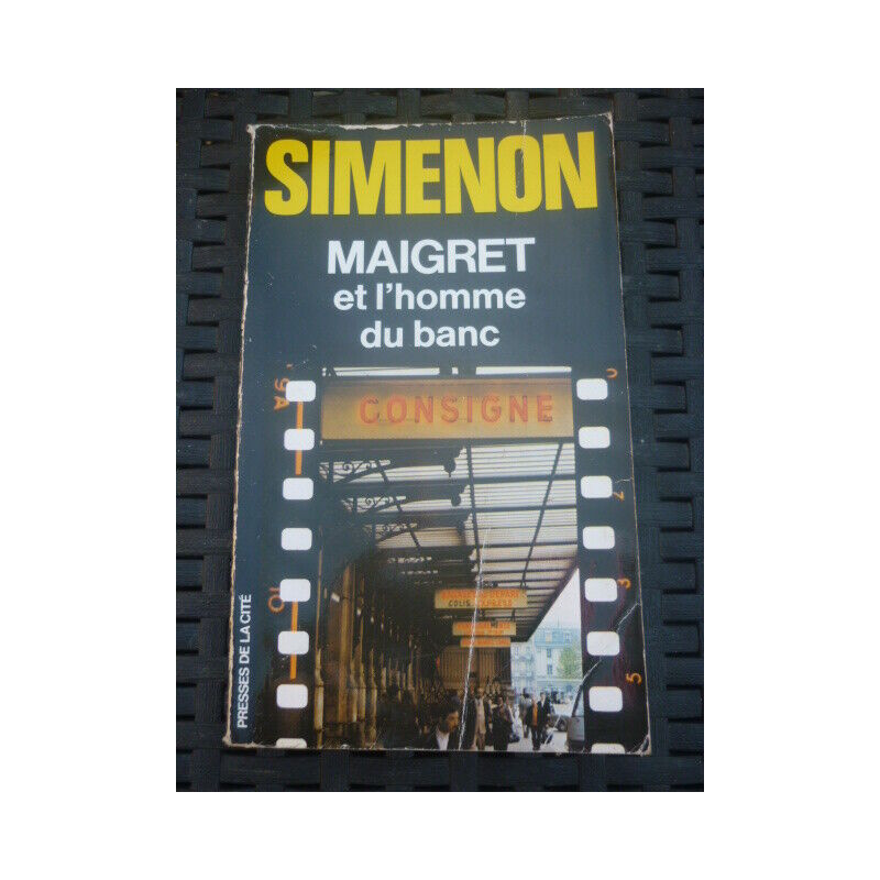 Maigret et l'homme du banc PRESSES DE LA CITE 1982