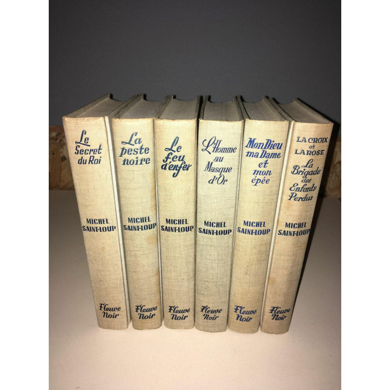 Michel saint loup LOT 6 LIVRES FLEUVE NOIR Le secret du Roi peste...