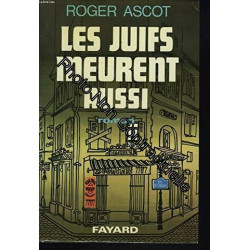 Les juifs meurent aussi