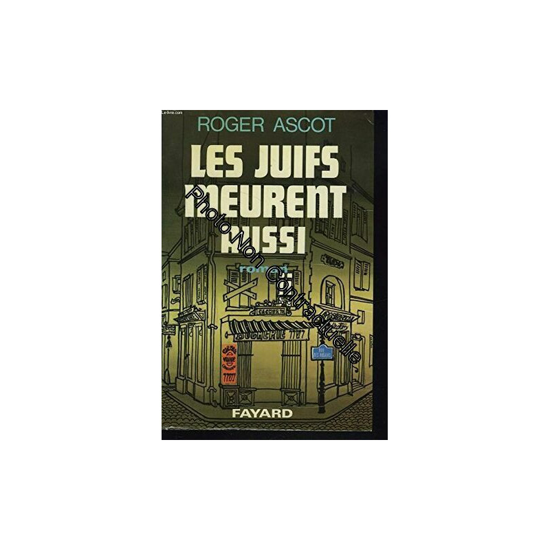 Les juifs meurent aussi