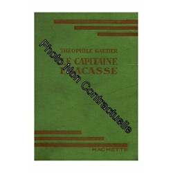 Le capitaine Fracasse / Gautier Théophile