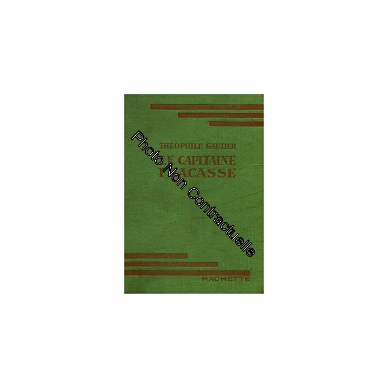 Le capitaine Fracasse / Gautier Théophile