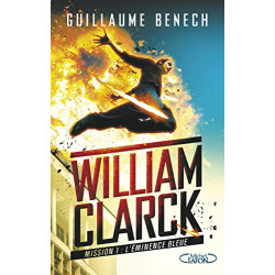 William Clarck Mission 1 L'éminence bleue