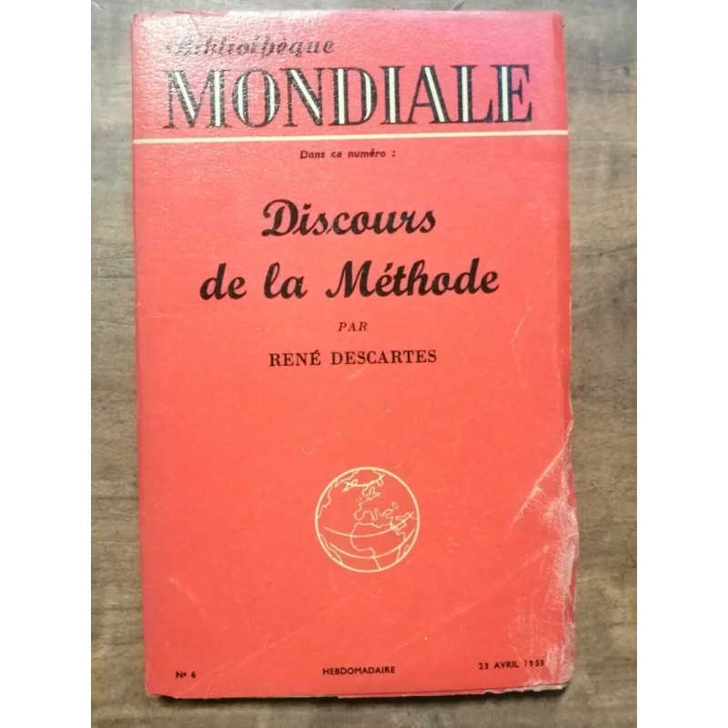 Bibliothèque Mondiale nº6 René Descartes Discours de la Méthode...