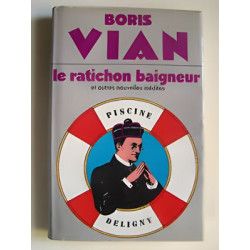Le Ratichon baigneur : Et autres nouvelles inédites