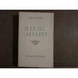 René reudel SI LE SEL s'affadit