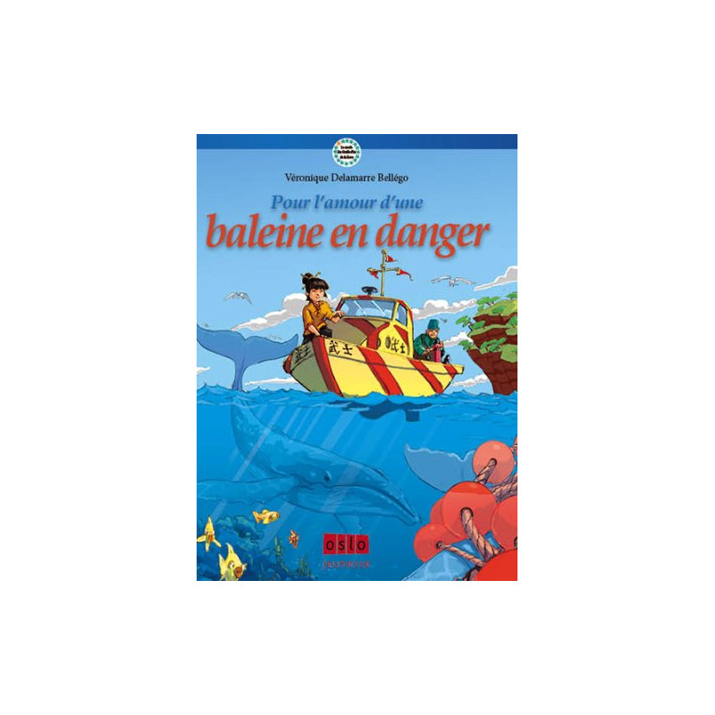 Les Sentinelles de la terre - Tome 1: Pour l'amour d'une baleine...