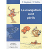 La navigation cent périls