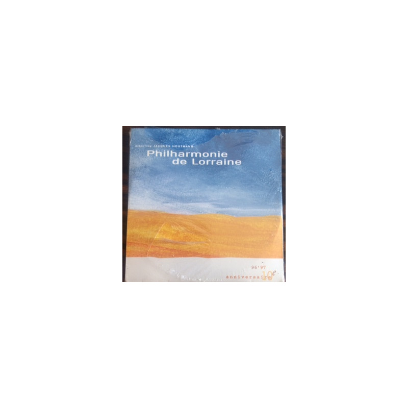 PHILHARMONIE DE LORRAINE Direction Jacque HOUTMANN