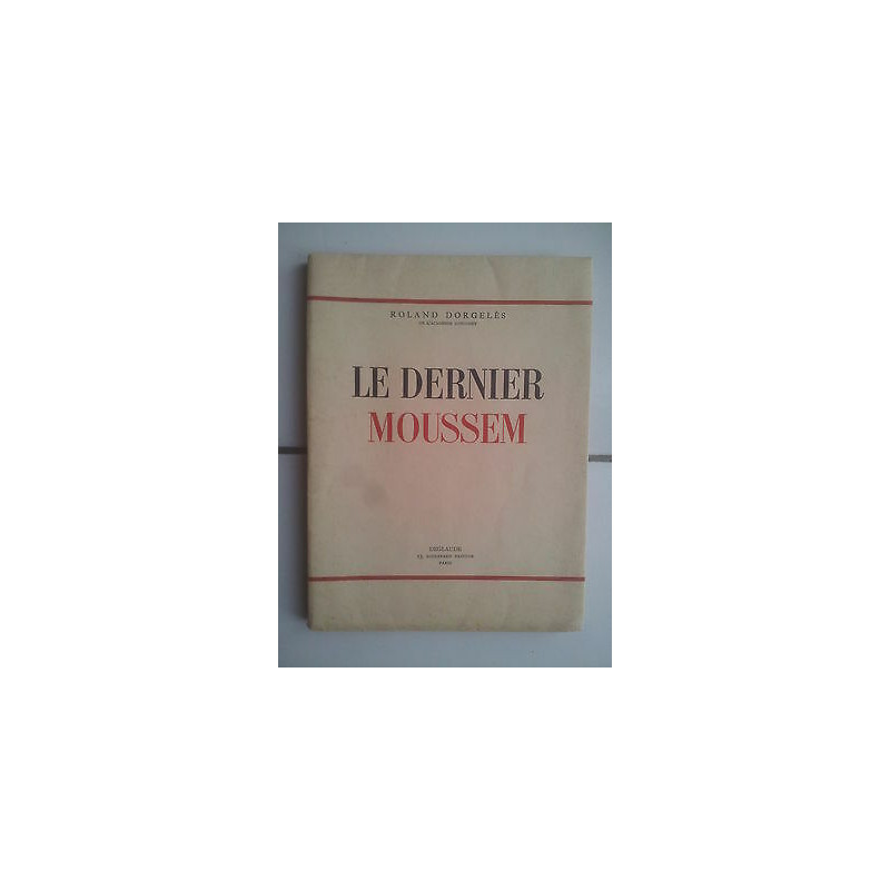 LE DERNIER MOUSSEM édition originale hors commerce