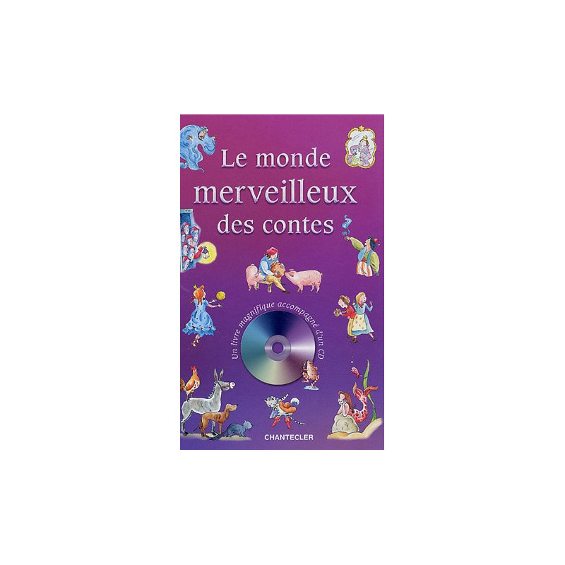 Le monde merveilleux des contes (1CD audio)