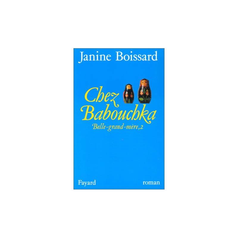 CHEZ BABOUCHKA. Tome 2 Belle-grand-mère
