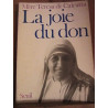 Mère Teresa se calcutta La Joie du don