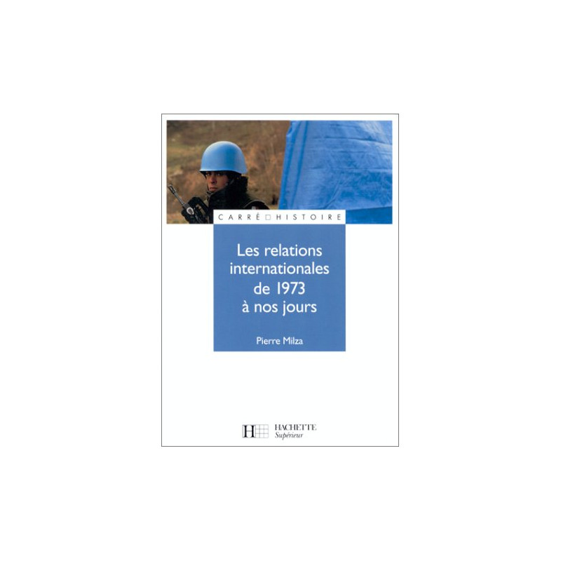 Les relations internationales de 1973 à nos jours