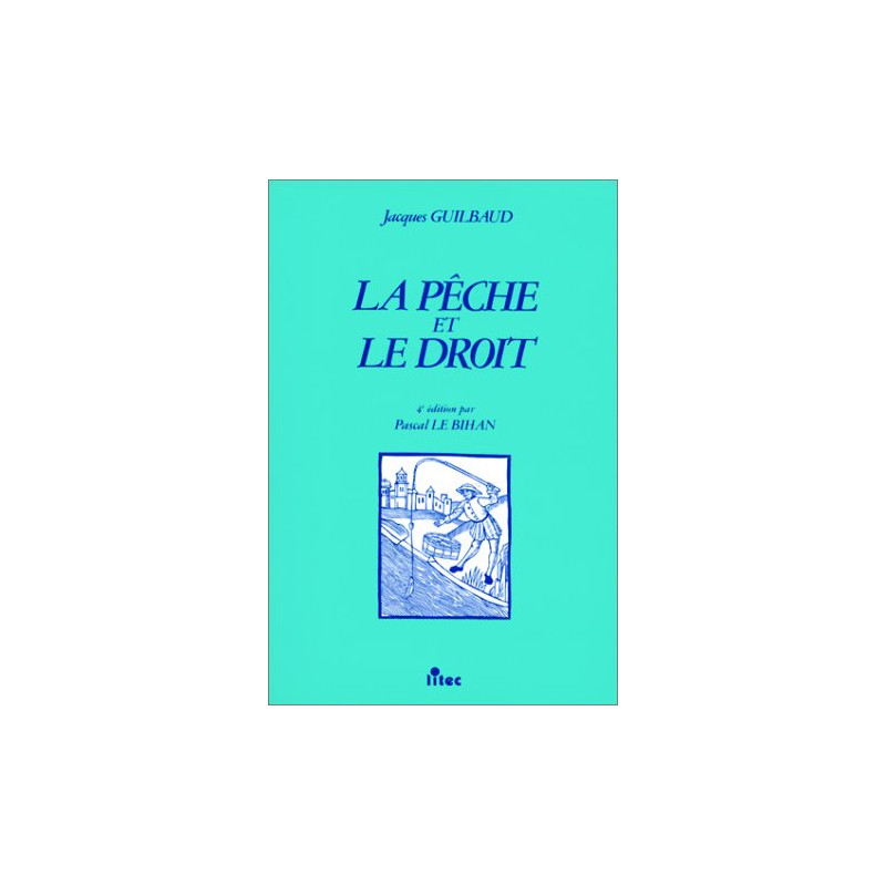 La pêche et le droit 1re édition