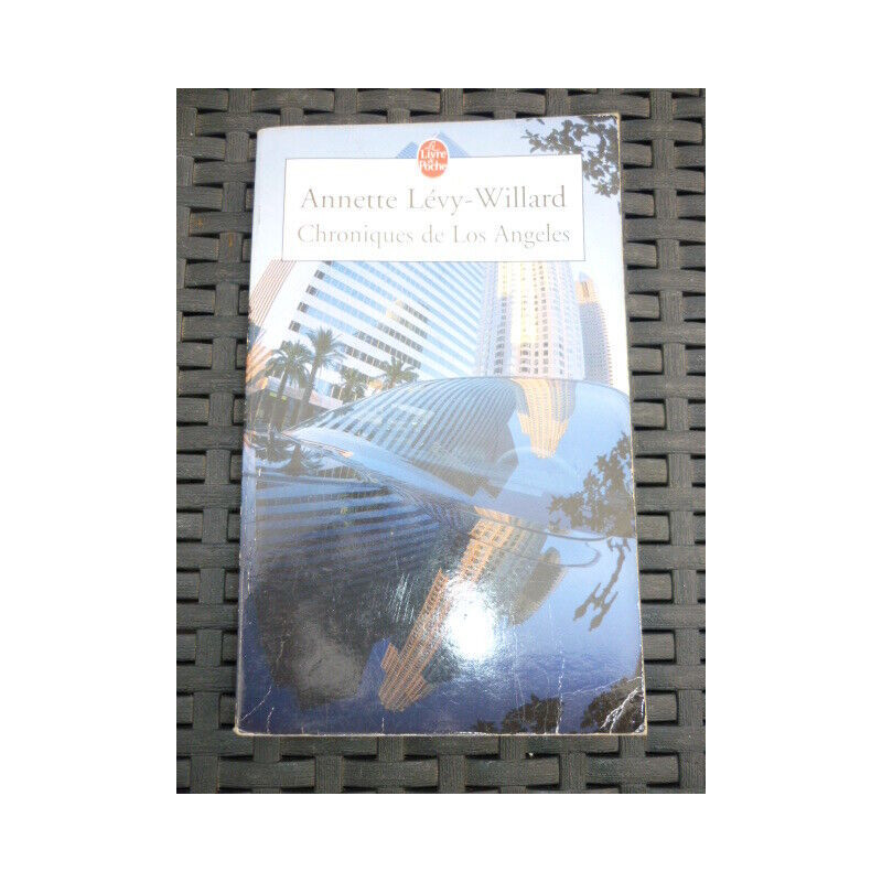 Annette lévy willard Chroniques de Los Angeles
