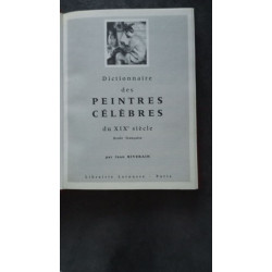 Dictionnaire des peintres celebres du XIX° siecle