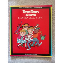 Tom Tom ET Nana: Bienvenue Au Club