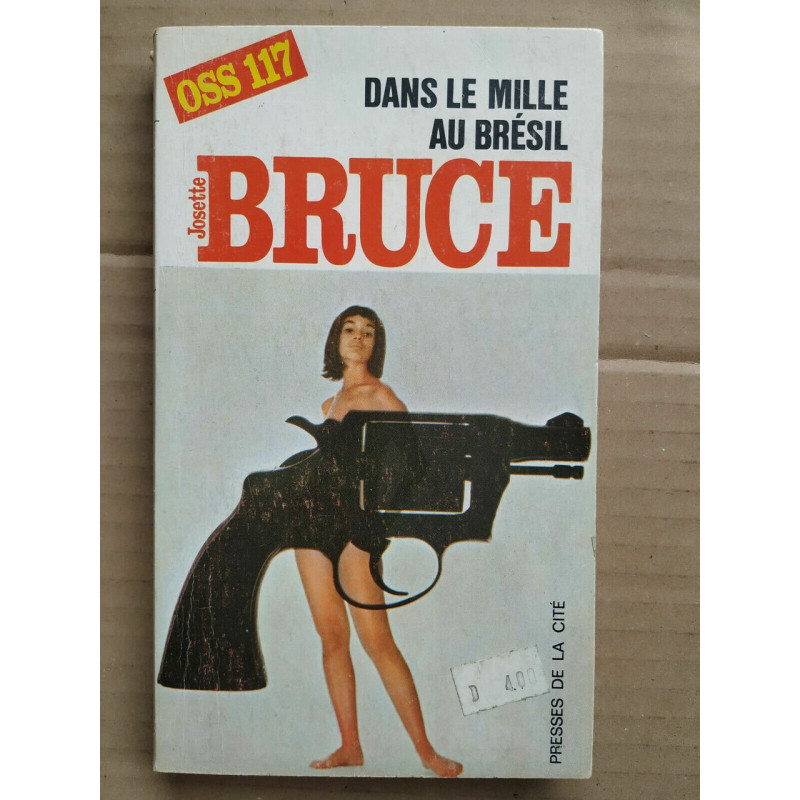 OSS 117 Dans le mille au Brésil Josette bruce Presses de la cité
