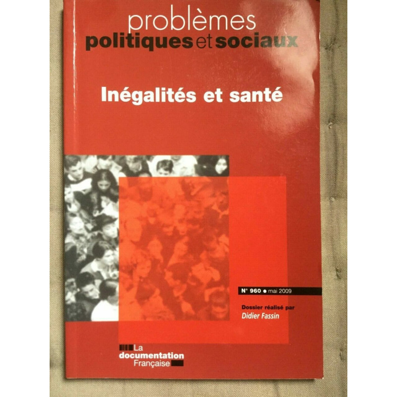 Problèmes politiques et sociauxinégalités et santé n 960 mai 2009