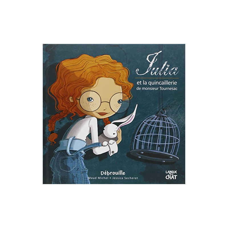 Julia et la Quincaillerie de Mr Tournesac