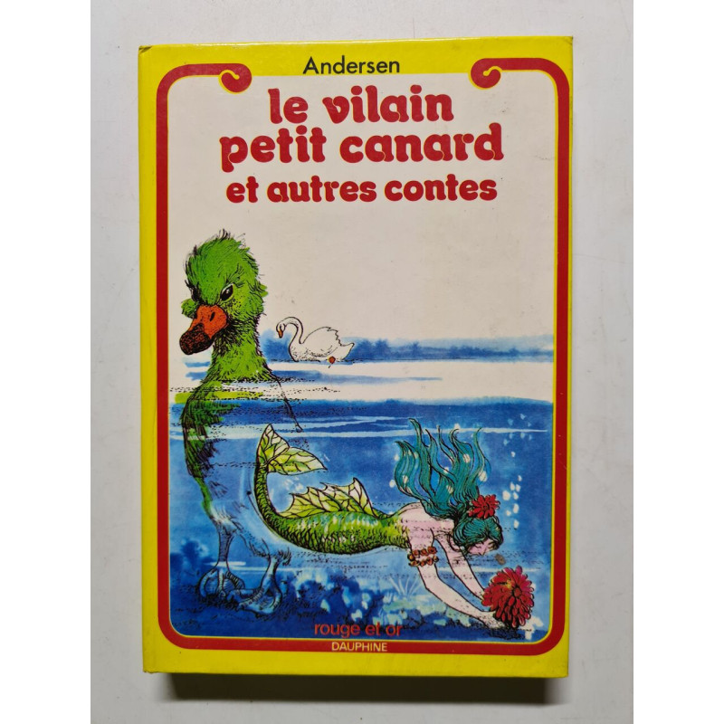Le vilain petit canard et autres contes