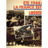 ETE 1944: LA FRANCE EST LIBEREE