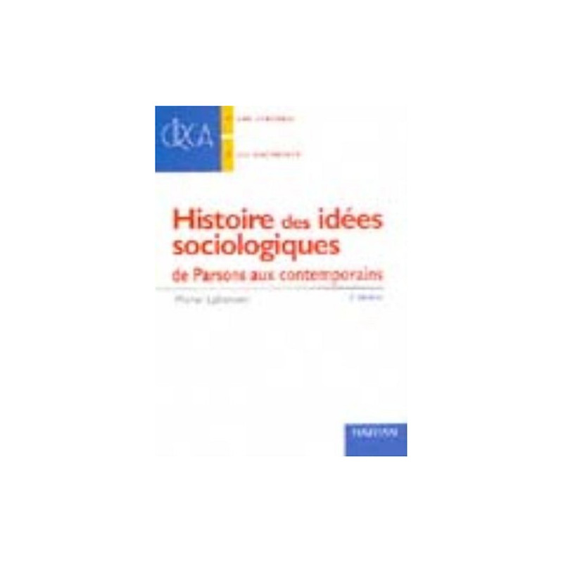 Histoire des idées sociologiques : de Parsons aux contemporains